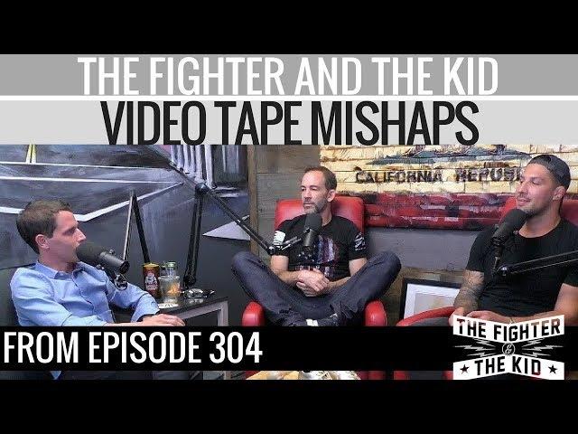 The Fighter and The Kid - Video Tape Mishaps