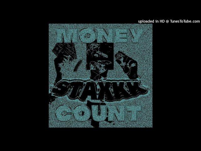 staxkk - money count #fuxkrixhbitxh prod. sgp