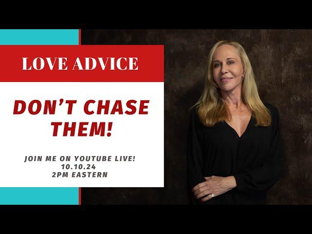 Don't Chase Them! The Surprising Way Your Energy is Pushing Them Away | Dating Advice