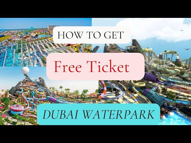 Free Ticket for Dubai Aquaventure Waterpark how to get it and how to Apply | #Atlantis water park