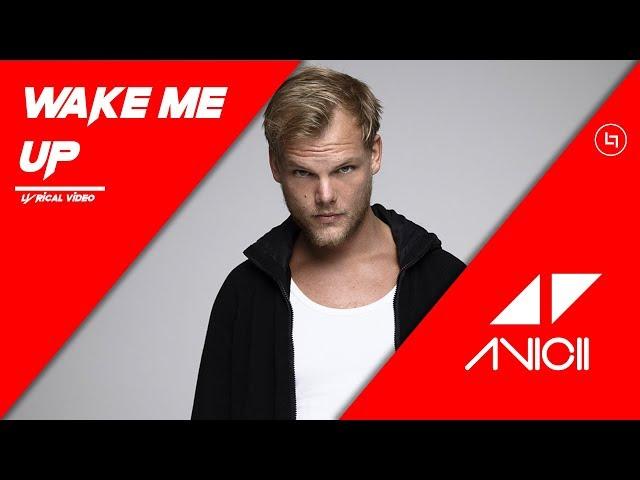 Wake me up- Avicii - Full Lyrics video -Lyrical Hub