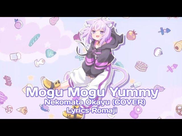 Mogumogu YUMMY/Nekomata Okayu (COVER) Lyrics Romaji