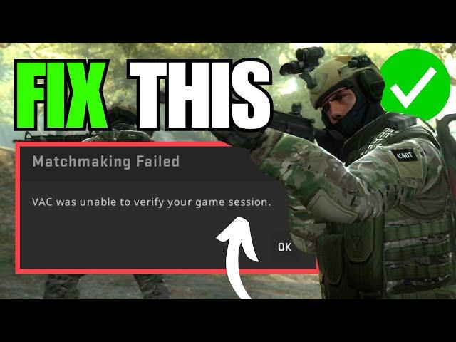 FIX CS2 VAC Was Unable to Verify Your Game Session Error (Counter Strike 2)