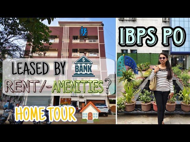 IBPS PO ~ LEASED ACCOMMODATION  | HOME TOUR |  BANK OF BARODA 