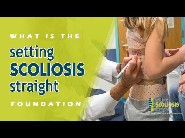 Setting Scoliosis Straight Foundation