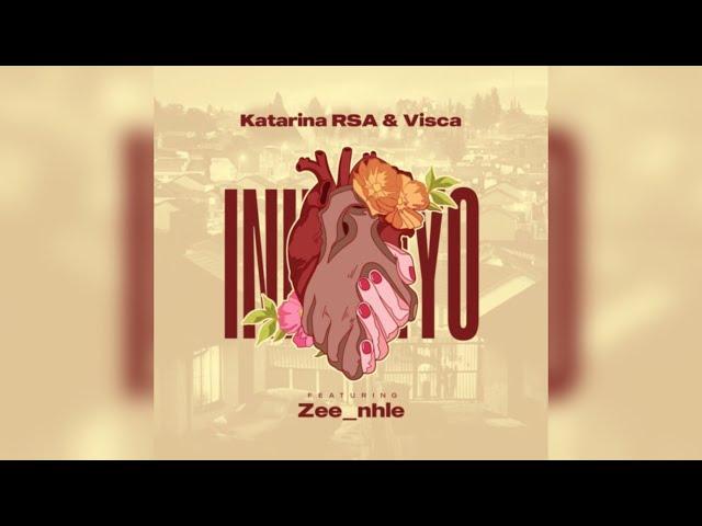 Katarina RSA & Visca - Inhliziyo (feat. Zee_nhle)