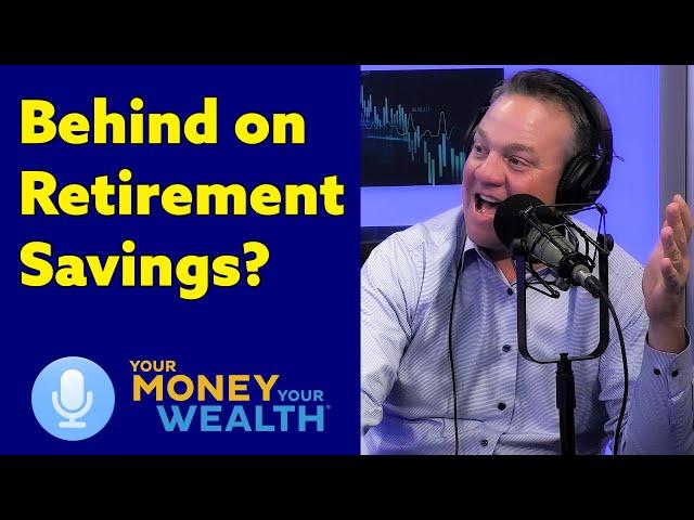 Are We Behind on Our Retirement Savings?