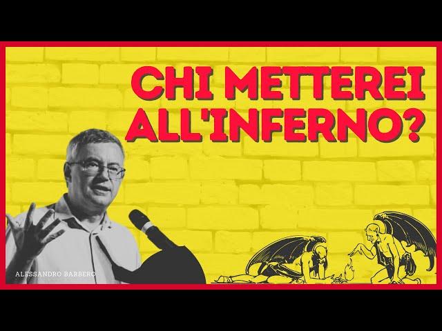 Chi metterei all'Inferno? - Alessandro Barbero