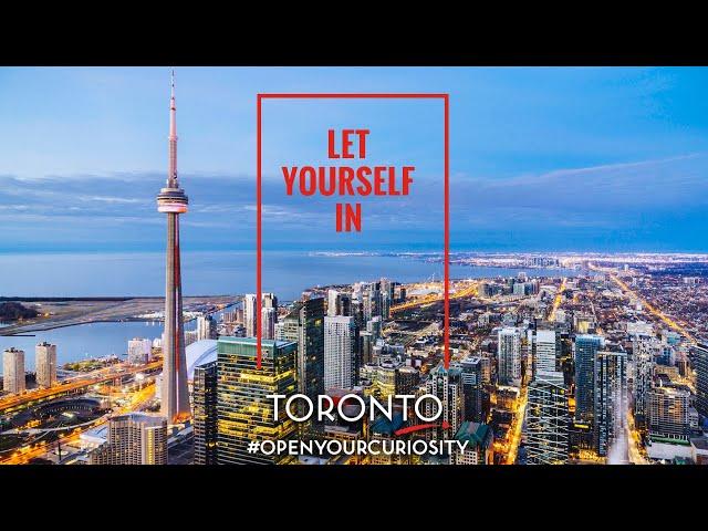 Let Yourself In | Toronto Promo | Tourism Toronto