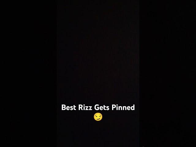 Best Rizz Gets Pinned #funny #shorts #memes