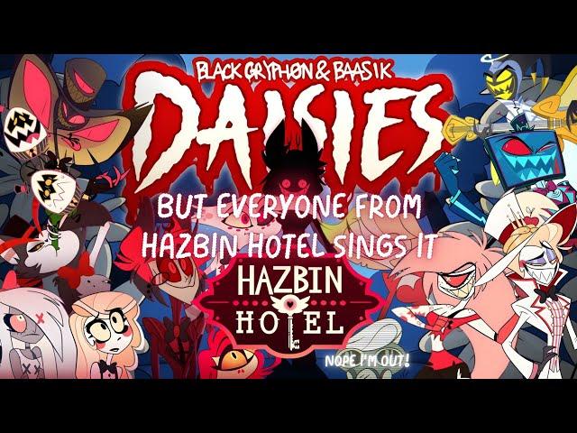 Daisies (A Hazbin Hotel Song) But Everyone From Hazbin Hotel Sings It - AI Cover