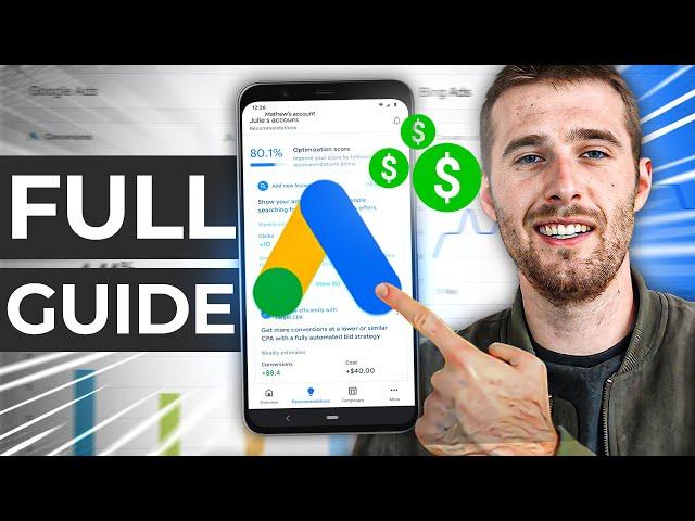 How To Successfully Run Google Ads For Small Businesses (Full Guide)