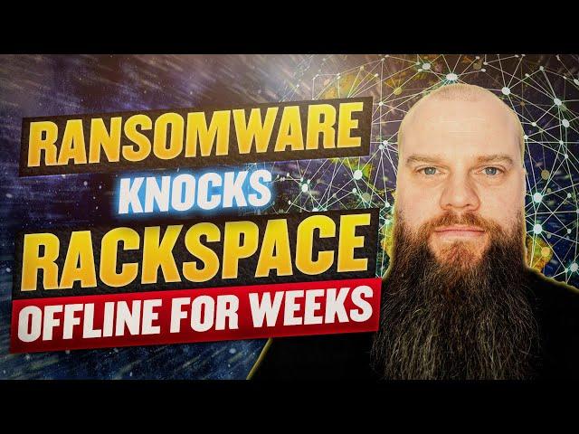 What We Can Learn From The Rackspace Ransomware Attack