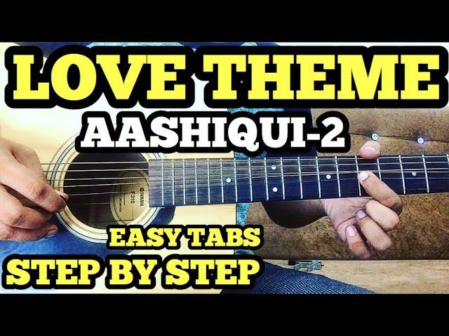 Aashiqui 2 LOVE THEME Guitar Tabs/Lead Lesson By FuZaiL Xiddiqui | Tum Hi Ho | instrumental Cover