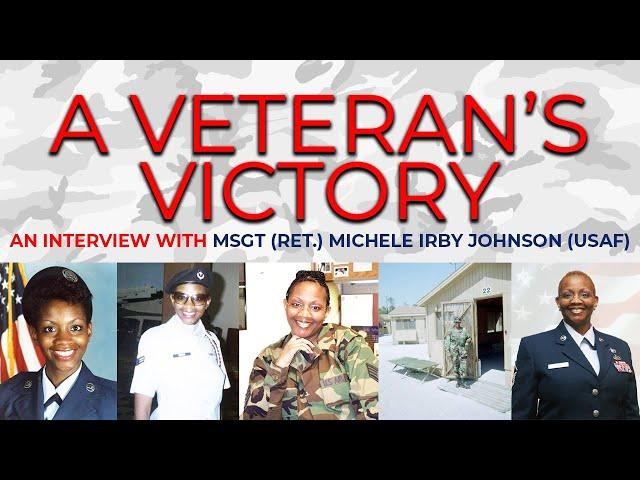 A Veteran's Victory - MSgt (Ret.)  Michele Irby Johnson (USAF)