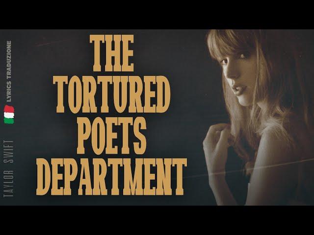 Taylor Swift  THE TORTURED POETS DEPARTMENT (Traduzione Italiana )