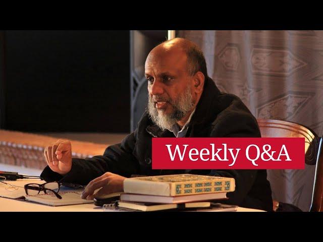 Weekly Q&A | Ask your questions to Shaykh Akram Nadwi