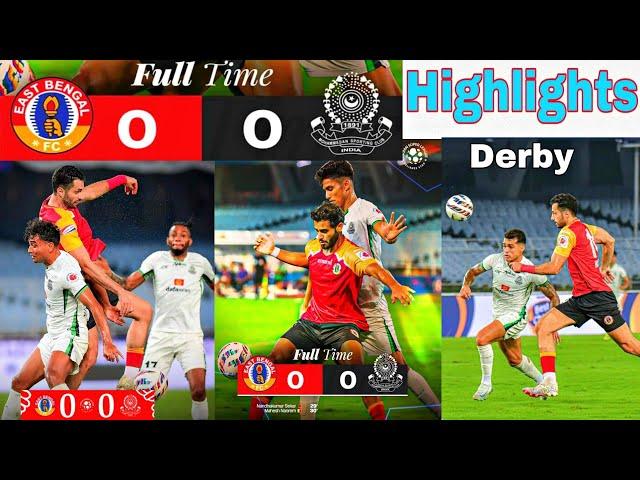 ISL Derby Mohammedan SC vs East Bengal FC  Match Highlights All Goal 0 - 0