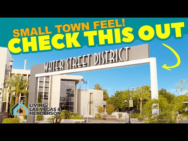 WATER STREET District 2021 - Check Out This DOWNTOWN HENDERSON Nevada Tour