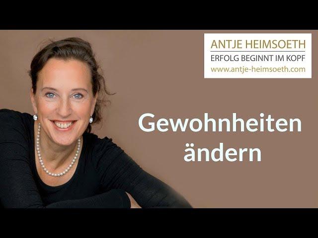 Antje Heimsoeth: Gewohnheiten ändern