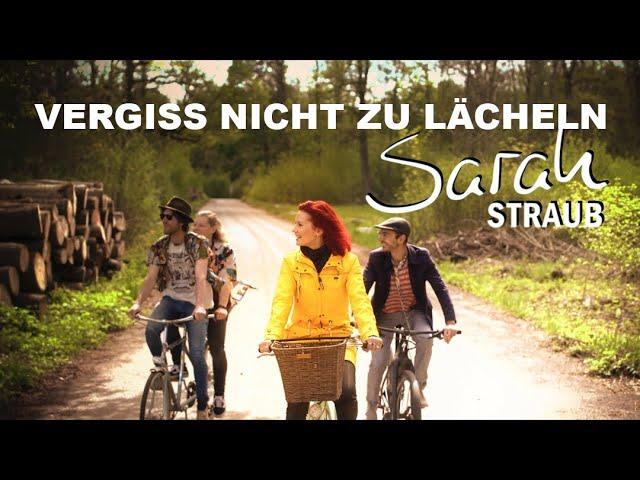 Sarah Straub - Vergiss nicht zu lächeln | Official Music Video