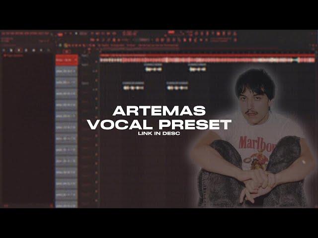 The ARTEMAS Vocal Preset! (ACCURATE)