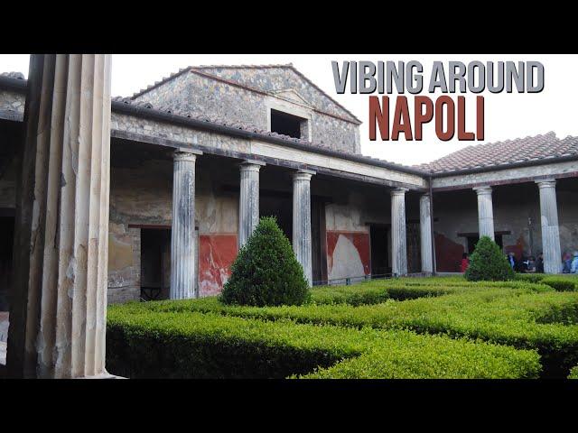 Vibing in Naples | Streets of Napoli, Vesuvio and Pompeii