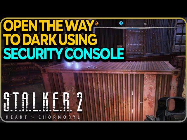 Open the Way to Dark using the Security Console Stalker 2