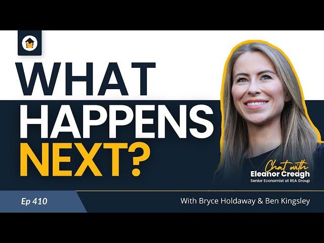 Ep 410 | What Happens Next? Market Reset, Rental Crisis & How To Solve It - Chat w/ Eleanor Creagh