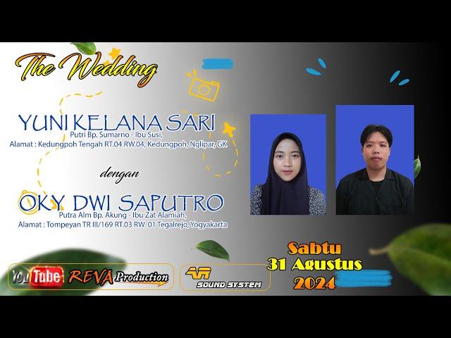 LIVE  PERNIKAHAN YUNI & OKY  | Sabtu, 31 Agustus 2024 |  REVA PRODUCTION