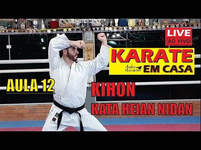 12 LIVE | Karate em Casa |  Treino de Kihon e Kata Heian Nidan