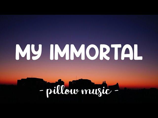 My Immortal - Evanescence (Lyrics) 