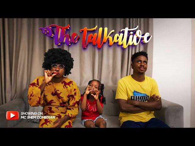 The Talkative | African Home | Mc Shem Comedian