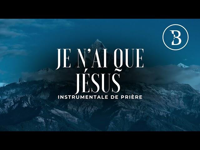 MOI JE N'AI QUE JÉSUS OH⎟Betty Onanga - INSTRUMENTALE DE PRIÈRE  (By Joel Tay)