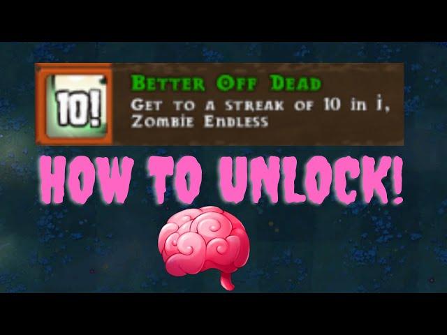 PvZ Achievement Guide: Better Off Dead