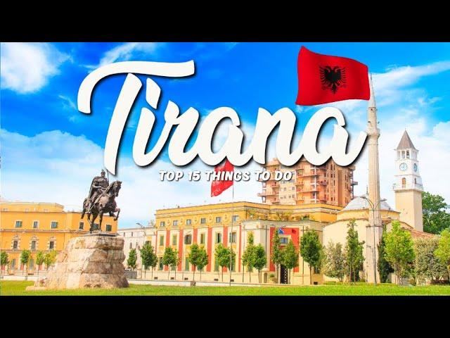 TOP 15 Things To Do In Tirana  Travel Guide