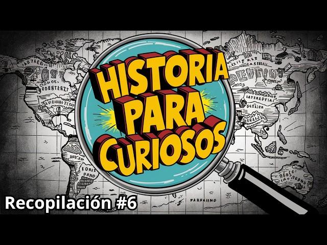 1 HORA DE HISTORIA Y CURIOSIDADES FASCINANTES PARA CURIOSOS