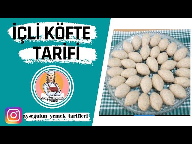 İÇLİ KÖFTE TARİFİ//TAM ÖLÇÜLÜ ÇATLAMAYAN İÇLİ KÖFTE TARİFİ NASIL YAPILIR ?