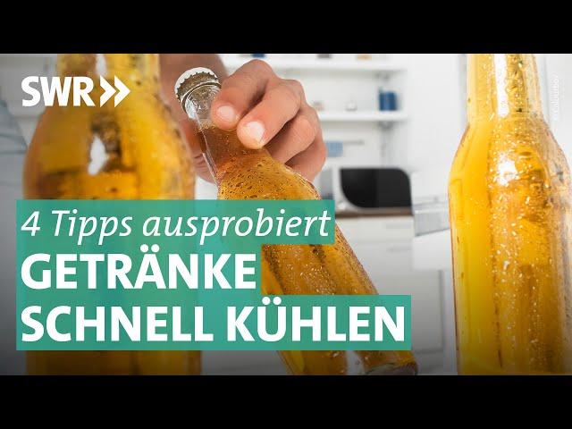 Getränke schnell runterkühlen – welche Methode funktioniert am besten? | Marktcheck SWR