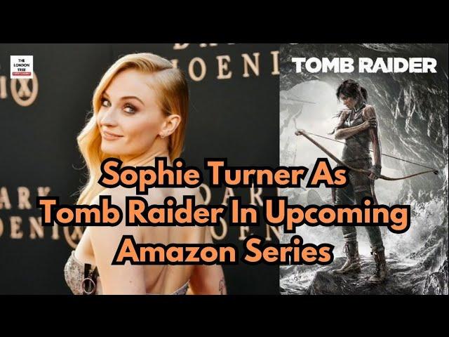 Sophie Turner As Tomb Raider In Upcoming Amazon Series