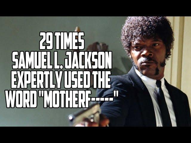 29 Times Samuel L. Jackson Expertly Used The Word "Motherf-----"