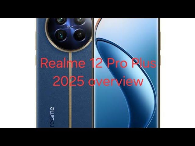 Realme 12 Pro Plus Overview mid 2025 after latest updates of Realme Ui 6 Android 15