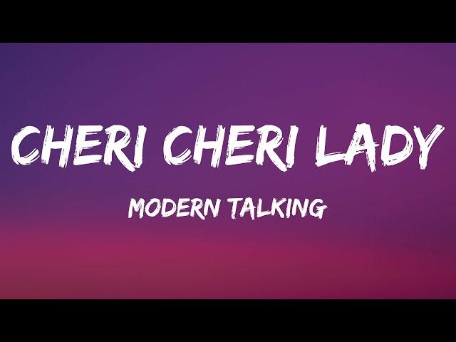 Modern Talking - Cheri Cheri Lady (Lyrics)