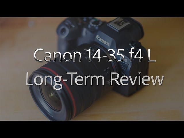 The best wide-angle ever? Canon RF 14-35 f4 L Long-Term Review