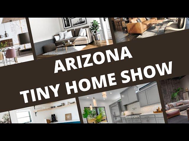 Tiny Home Show in Arizona 2022