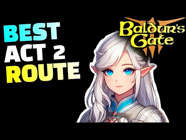 Baldurs Gate 3 Most OPTIMAL and OP Act 2 Route