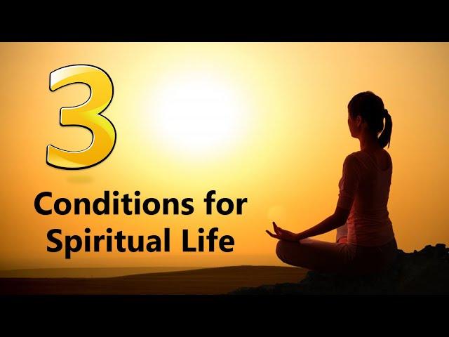 Three Conditions for Spiritual Life - Pravrajika Divyanandaprana | Swami Vivekananda