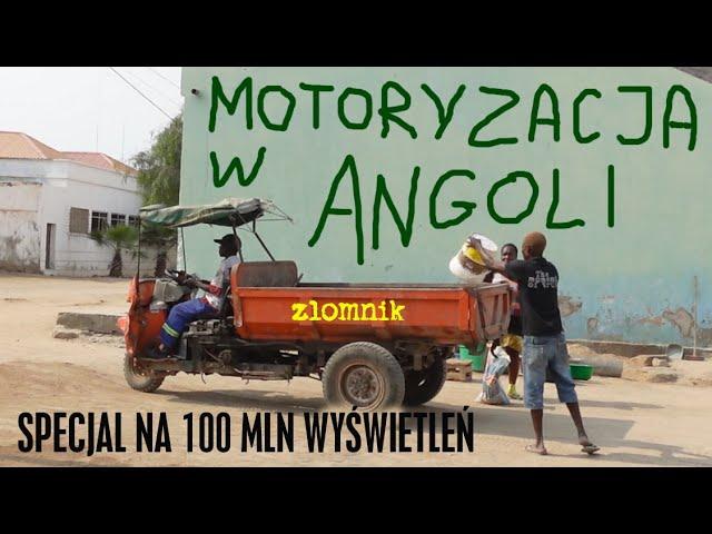 Motoryzacja w Angoli mózgi wam [ZŁOMNIK SPECIAL]