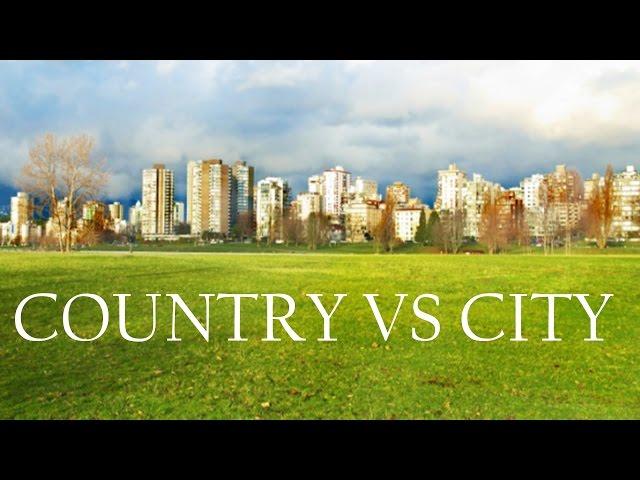 Country Vs City