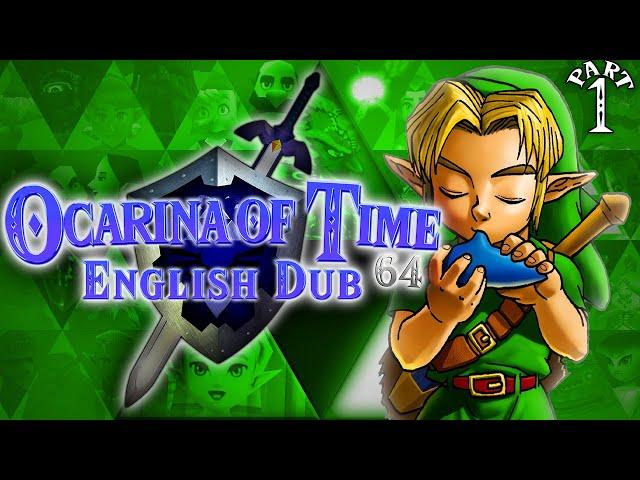 Ocarina of Time 64: English Dub - Part 1